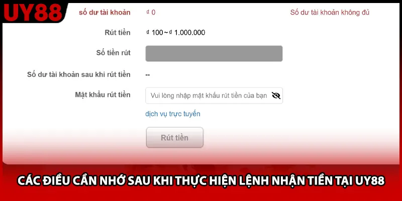 Các điều cần nhớ sau khi thực hiện lệnh nhận tiền tại UY88